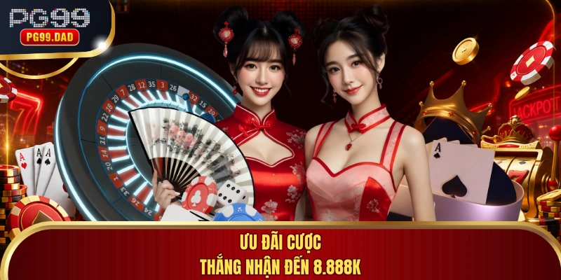 Ưu đãi cược thắng nhận đến 8.888K